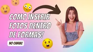 Como inserir imagens em formas no canva?