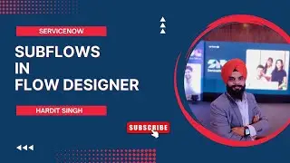 SubFlows in Flow Designer in ServiceNow (with example)