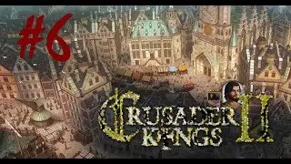 Crusader Kings 2  -#6 