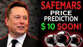 Elon Musk: Safemars Huge Price Update - $10 On This Date! Safemars Price Prediction 2021