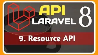 9.  Resources  API  || Validation  API in LARAVEL 8 || 