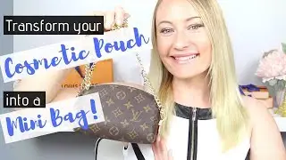 *How To Transform the Louis Vuitton Cosmetic Pouch Into a Mini Bag* | AmandaRaeRevue
