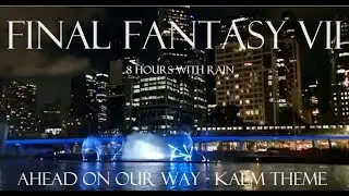 Final Fantasy VII - Ahead on our way - Kalm Theme W/ Rain | 8 Hours | Sleep | Calm | Relax | Chill
