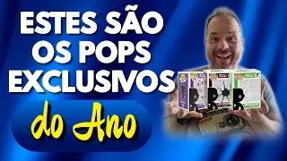 OS FUNKO POPS EXCLUSIVOS DO ANO