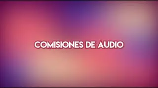 COMISIONES DE AUDIO/MIX [ABIERTAS]