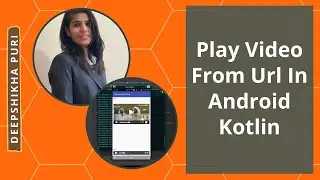 Play Video From Url In Android Kotlin