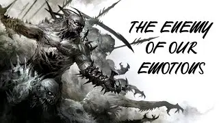 The Enemy Of Our Emotions