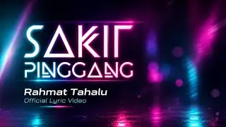 Rahmat Tahalu - SAKIT PINGGANG REMIX (Official Lyric Video)