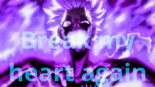 MHA- dabi (requested AMV) break my heart again