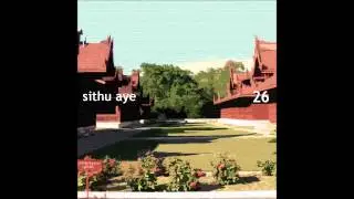 Sithu Aye - Mandalay