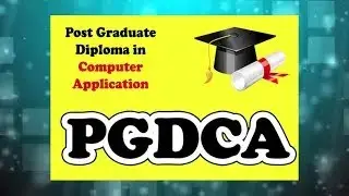 Post Graduate Diploma in Computer Application | PGDCA