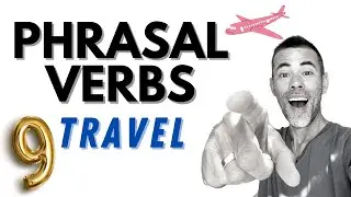 Phrasal Verbs | Travel | English Vocabulary