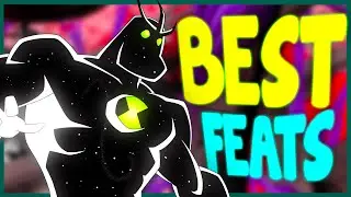 Every Ben 10 Aliens GREATEST FEAT