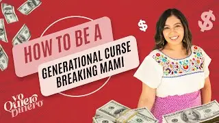 How To Be A Generational Curse Breaking Mami, featuring Jessica Cuevas