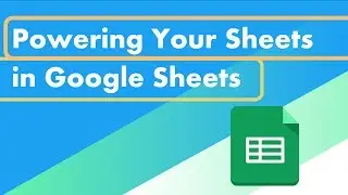 Using One Google Sheet to Power Custom Spreadsheets For Your Team