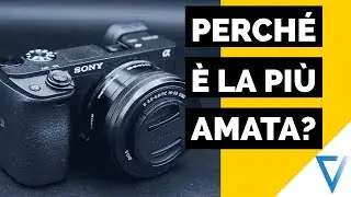 Perché è la fotocamera PIÙ AMATA dagli YouTubers? (Recensione Sony a6400)
