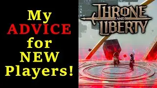 My ADVICE for NEW Players in Throne and Liberty