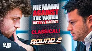 HANS VS BACROT | Hans Niemann Against The World | Day 1 | Classical