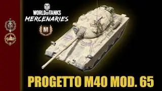 Progetto M40 mod. 65 - Ace Tanker - WoT Console - Full HD 1080p - PS4 Pro / Wot Console