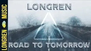 Longren - Road To Tomorrow (ft. al I bo)