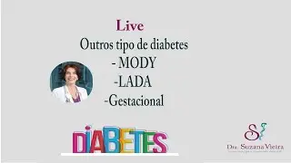 Live - other types of diabetes: gestational, MODY and LADA
