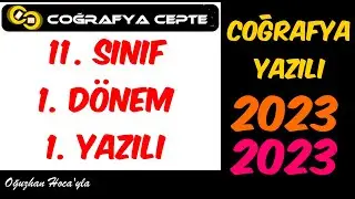 11. SINIF COĞRAFYA 1. DÖNEM 1. YAZILI ÇALIŞMASI
