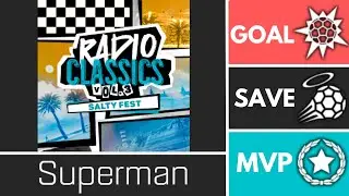 Superman (RadioClassicsVol3) - Player Anthem Showcase - Goal, EpicSave, MVP