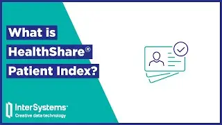 What Is HealthShare Patient Index?