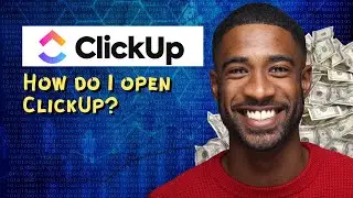 How do I open ClickUp