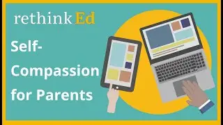 Self-Compassion for Parents