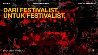 DARI FESTIVALIST UNTUK FESTIVALIST - MAGELANG, 14 AGT 2022