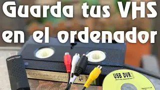 Convertir cinta VHS al ordenador