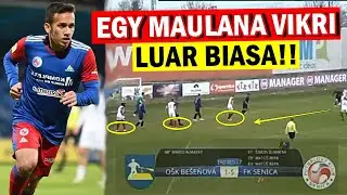 🔴 Tercipta 6 GOL TADI MALAM! Egy Maulana Vikri Langsung Curi Perhatian Karena 2 Assist utk FK Senica