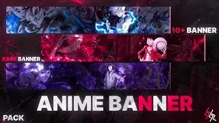 ANIME BANNER 🔥🔥🔥 || TEMPLATE  || NO PASSWORD 🌀 || ANIME BANNER TEMPLATE PACK || COPYRIGHT FREE