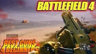 Battlefield 4 - BEST GUNS With Suppressors For Beginners