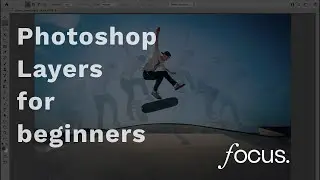 Photoshop Layers for Beginners - Video Tutorial