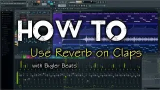 How To Use Reverb On Claps w/ Bigler Beats