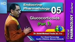 Endocrine Pharmacology (Ar) - Lec 05: Glucocorticoids (Part 1)