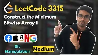 Construct the Minimum Bitwise Array II | LeetCode 3315 | Bit Manipulation