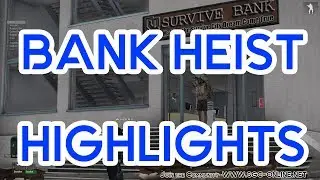 ARMA 3: Life - Bank Heist Highlights