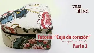 CAJA DE CORAZÓN CON TAPA ACOLCHADA (PARTE 2)