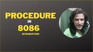 Introduction To 8086 Procedure| PROC ENDP. Procedures in 8086 ALP.