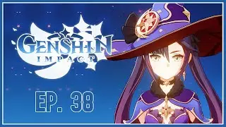Wishing for Mona | Ep. 38 | Genshin Impact