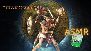 ASMR Gaming 🎮 1.5 Hours 😴 Titan Quest | Gum chewing, whisper & controller sounds