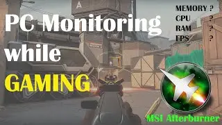 System Monitoring while Gaming(CPU and GPU usage , temperature , framerate) || MSI Afterburner