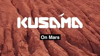 Kusama on Mars