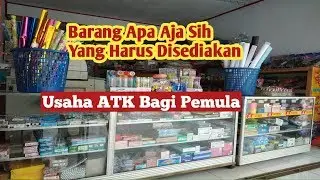 Barang Apa Saja Yang Dijual || Tips Untuk Memulai Usaha Atk Dengan Modal Kecil