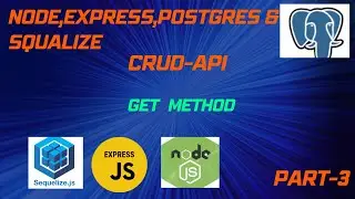 RESTful CRUD API with Node.js, Express, and PostgreSQL || GET-Method || PART-3
