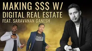 Digital Real Estate 101 with Rank & Rent Guru Saravanan Ganesh