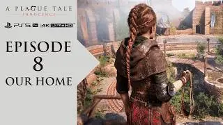EPISODE 8 - OUR HOME - A PLAGUE TALE INNOCENCE (PS5 PRO) (4K ULTRA HD)